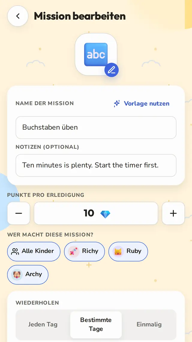 Jeden Tag, bestimmte Tage oder nur einmal