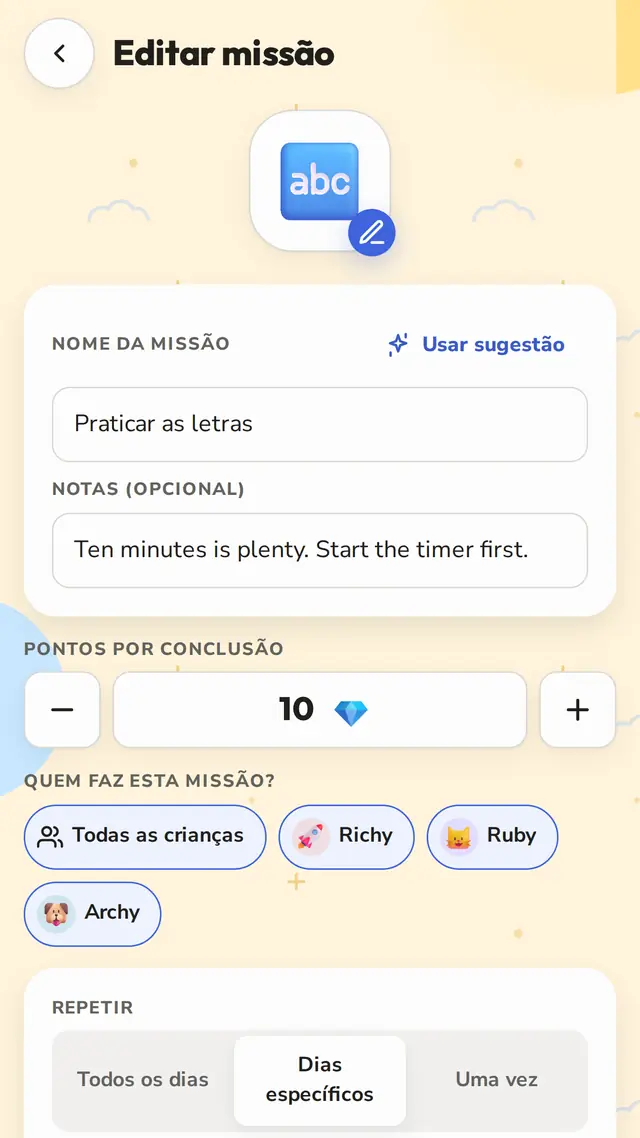 Todos os dias, certos dias ou só uma vez